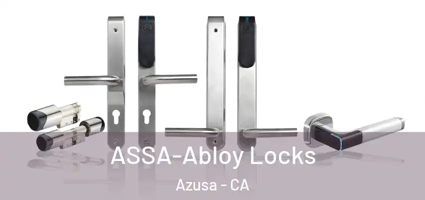  ASSA-Abloy Locks Azusa - CA