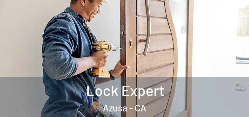  Lock Expert Azusa - CA